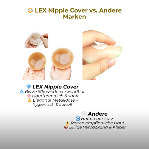 LEX Nipple Cover vs. andere Marken – langlebige, hygienische und hautfreundliche Premium Nippel Cover im Vergleich zu einfachen, weniger haltbaren Produkten.